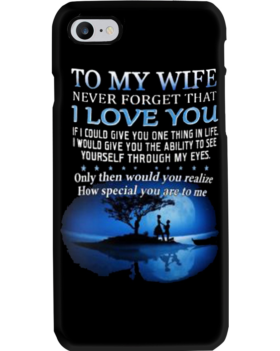 Never Forget That i Love You Phone Case