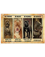 Pitbull Be strong Be brave Be humble Be badass 17x11 Poster front
