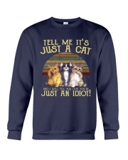 TELL ME IT'S JUST A CAT Crewneck Sweatshirt thumbnail
