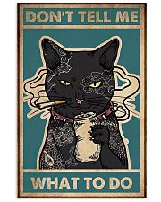 Cat Don't Tell Me What To Do 11x17 Poster front