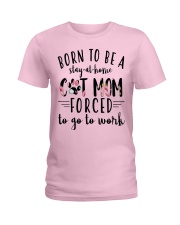 Born to be a stay at home Cat Mom Ladies T-Shirt thumbnail