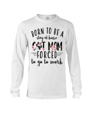 Born to be a stay at home Cat Mom Long Sleeve Tee thumbnail