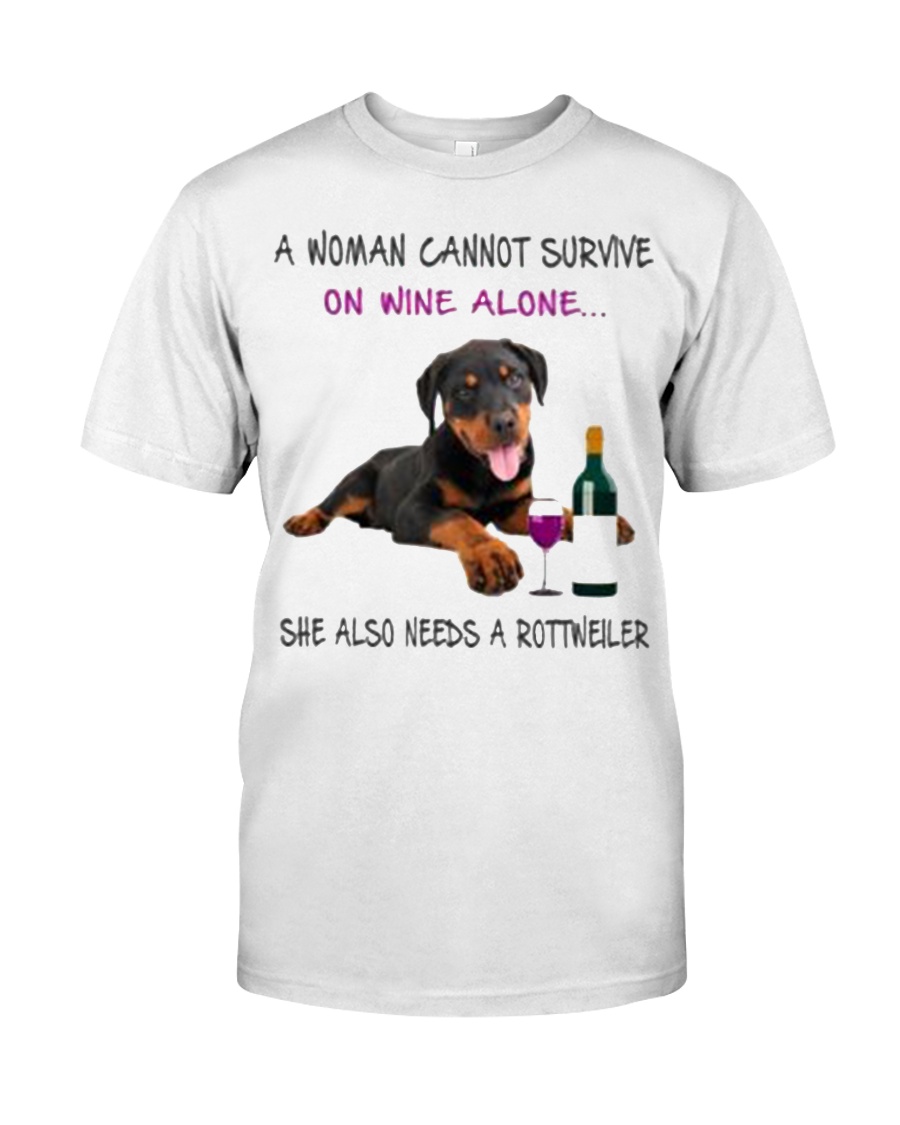 Woman Also Need Rottweiler Classic T-Shirt