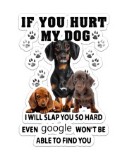 If You Hurt My Dachshund Sticker tile