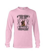If You Have Gsd Long Sleeve Tee thumbnail