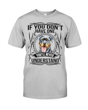 If You Dont Have Rottweiler Classic T-Shirt thumbnail