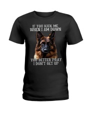 Gsd IF YOU KICK ME WHEN I AM DOWN Ladies T-Shirt tile