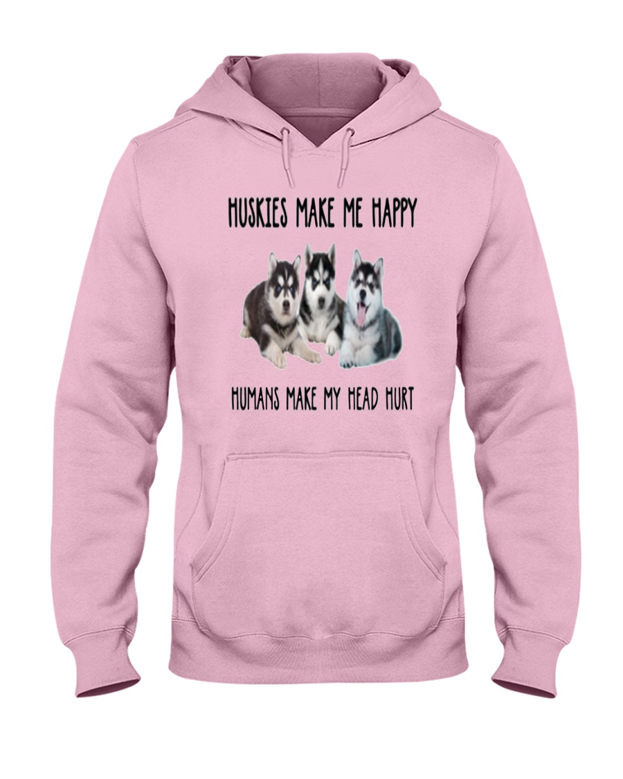 Husky Make Me Happy Hooded Sweatshirt