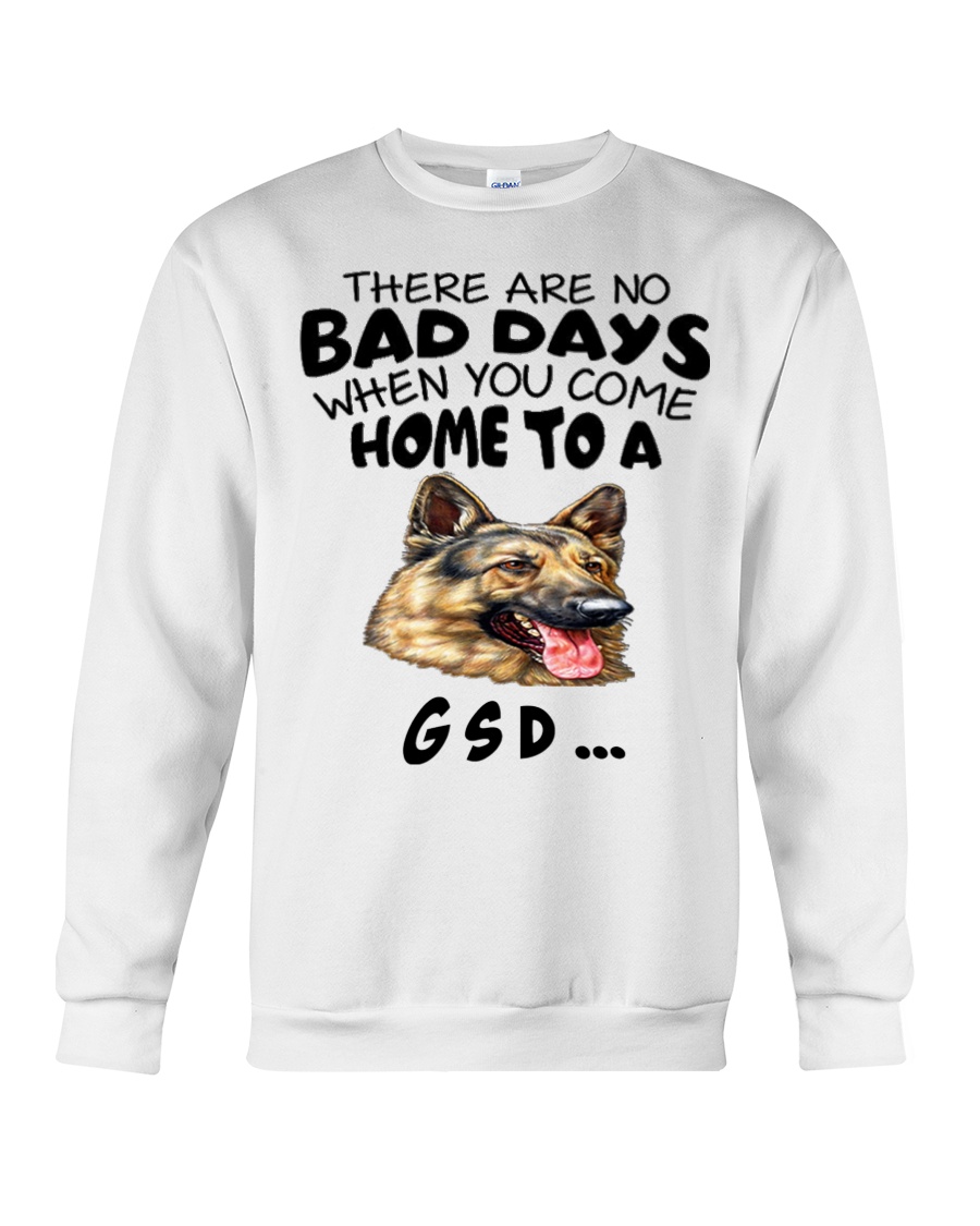 No Bad Days With Gsd Crewneck Sweatshirt