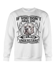 if You Don't Have Pitbull Crewneck Sweatshirt thumbnail