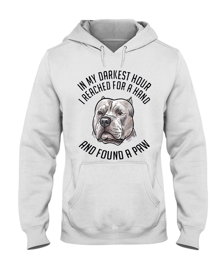 In My Darkest i Found My Pitbull Hooded Sweatshirt