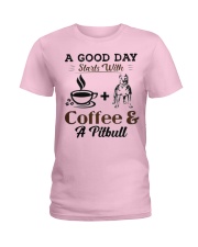 A Good Day Starts With Pitbull and Coffee Ladies T-Shirt thumbnail