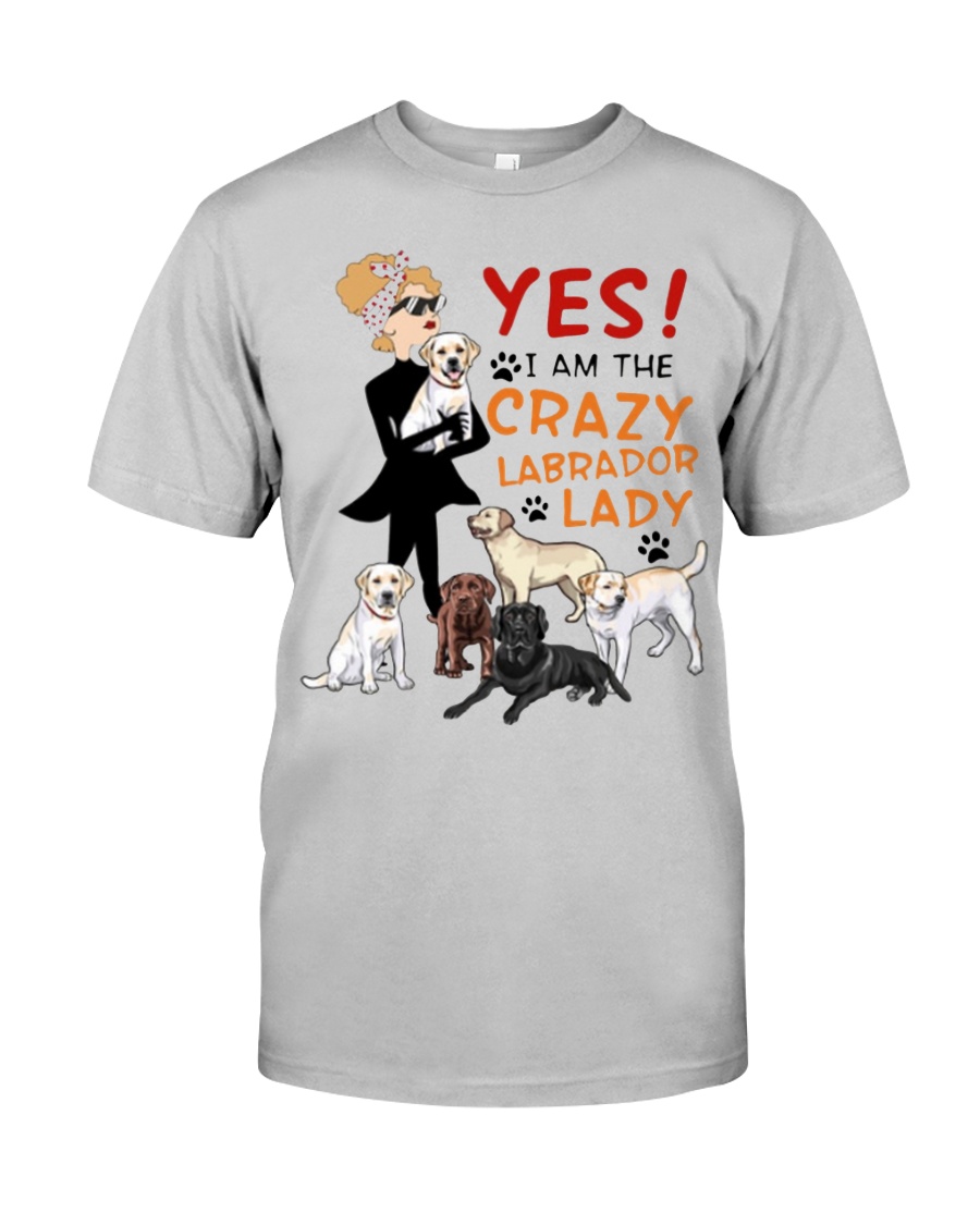Crazy Lady Labrador Classic T-Shirt