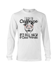 Pitbull and Caffeine Long Sleeve Tee thumbnail