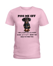 Dachshund Piss Me Off I Will Slap You Ladies T-Shirt tile