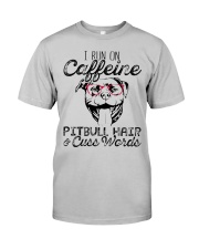 Pitbull Hair and caffeine Classic T-Shirt front