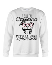 Pitbull Hair and caffeine Crewneck Sweatshirt thumbnail