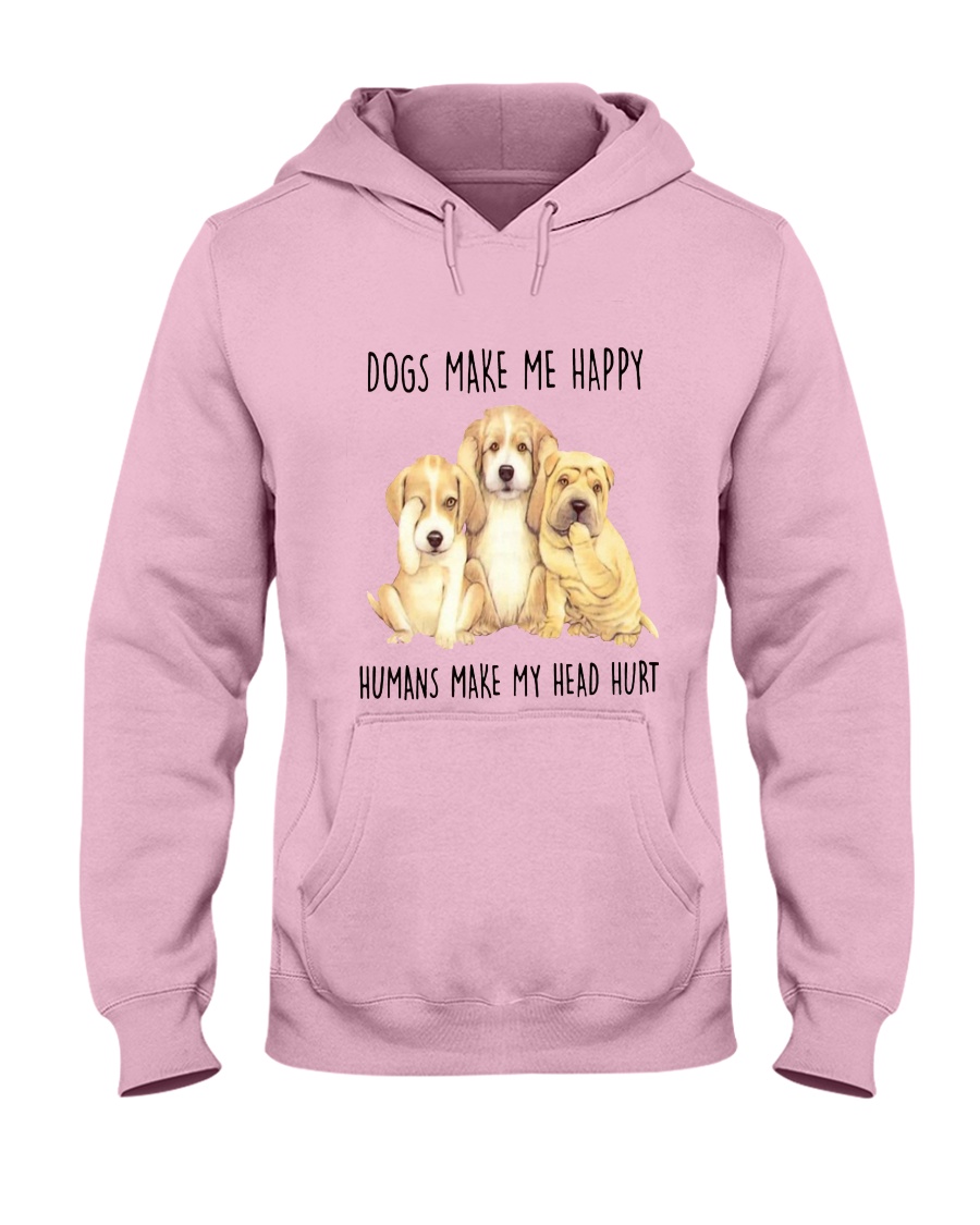Dogs Make Me Happy Hooded Sweatshirt