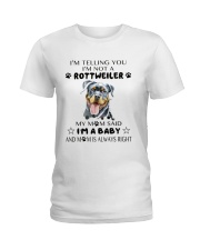 I'm Not Rottweiler i'm a Baby Ladies T-Shirt thumbnail