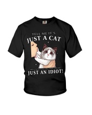 Tell Me Just Cat You're An Idiot Youth T-Shirt thumbnail