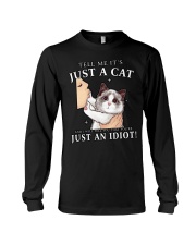 Tell Me Just Cat You're An Idiot Long Sleeve Tee thumbnail