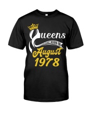 QUEENS ARE BORN IN AUGUST 1978 Classic T-Shirt thumbnail