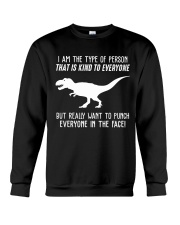 I AM THE TYPE OF PERSON Crewneck Sweatshirt thumbnail