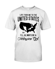 ALWAYS BE A MALAYSIAN GIRL Classic T-Shirt front
