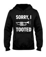 SORRY I TOOTED Hooded Sweatshirt thumbnail