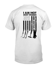 I AM NOT MOST WOMEN Classic T-Shirt back