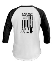 I AM NOT MOST WOMEN Baseball Tee thumbnail