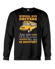 SCHOOL BUS DRIVERS ARE NOT OFF Crewneck Sweatshirt thumbnail
