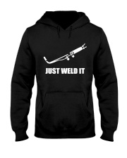 JUST WELD IT Hooded Sweatshirt thumbnail