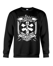 DON'T STOP WHEN NURSE IS TIRED Crewneck Sweatshirt thumbnail