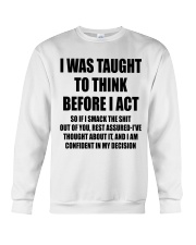 THINK BEFORE I ACT Crewneck Sweatshirt thumbnail