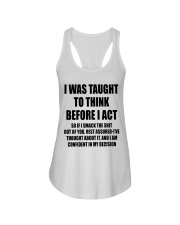 THINK BEFORE I ACT Ladies Flowy Tank thumbnail