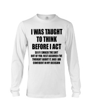 THINK BEFORE I ACT Long Sleeve Tee thumbnail