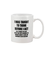 THINK BEFORE I ACT Mug thumbnail