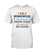 WOMAN WELDER WITH NO INSIDE VOICE Classic T-Shirt thumbnail