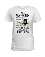 THE BEST CAN STILL WELD IN FIFTIES Ladies T-Shirt thumbnail