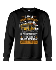 I AM A SCHOOL BUS DRIVER Crewneck Sweatshirt thumbnail