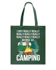 REALLY WANNA GO CAMPING Tote Bag thumbnail