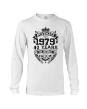 HAPPY BIRTHDAY NOVEMBER 1979 Long Sleeve Tee thumbnail