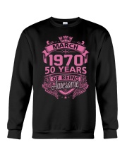 BIRTHDAY GIFT MAR 1970 Crewneck Sweatshirt thumbnail