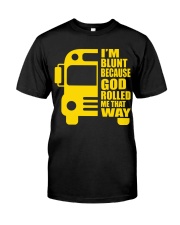 ROLLING BY THAT WAY Classic T-Shirt front