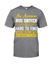 AN AWESOME BUS DRIVER Classic T-Shirt front