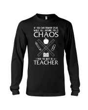 TEACHER CAN REMAIN CALM Long Sleeve Tee thumbnail