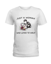 JUST A WOMAN WHO LOVES TO WELD Ladies T-Shirt thumbnail