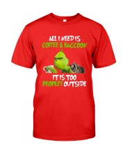 ALL I NEED IS COFFEE AND RACCOON Classic T-Shirt front