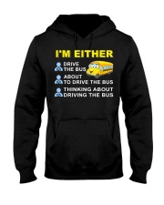 I AM EITHER DRIVE THE BUS Hooded Sweatshirt thumbnail